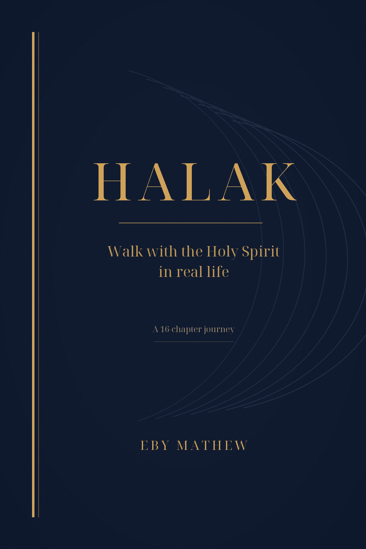 HALAK book cover — Walk with the Holy Spirit in real life, by Eby Mathew.